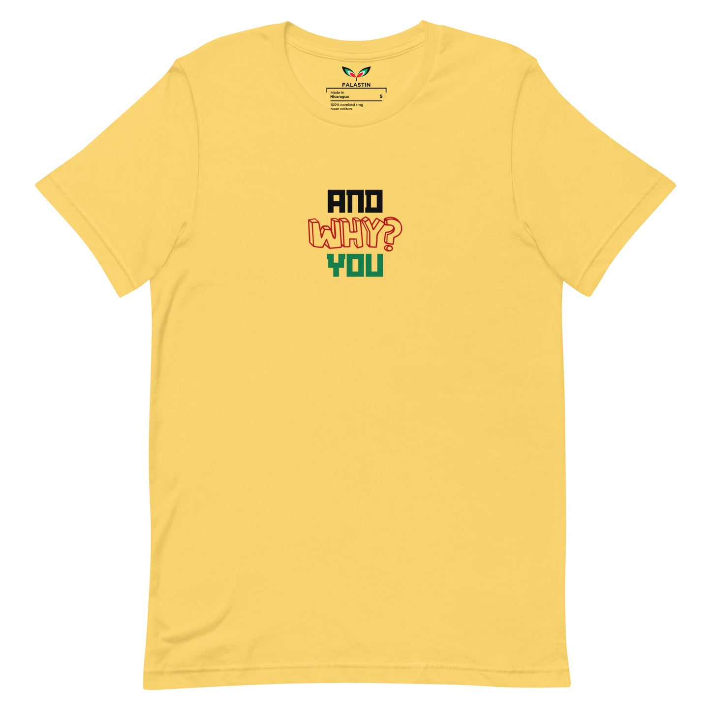 FALASTIN YELLOW AND WHY YOU TEE (FRONT)